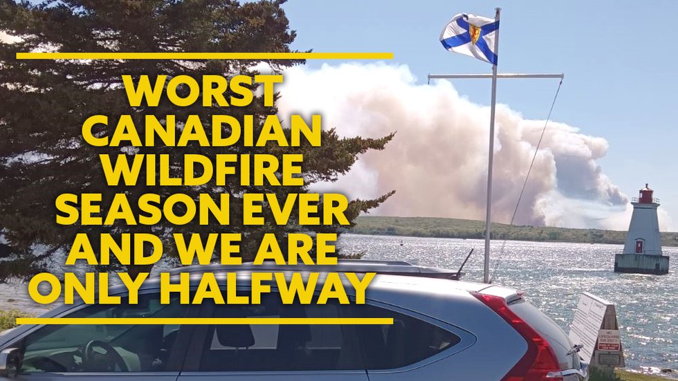 Worst Wildfire Season Ever | Small Farm Canada - Small Farm Canada