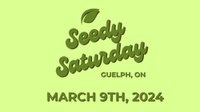 Seedy Saturday - Guelph
