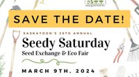 Seedy Saturday Seed Exchange &amp; Eco Fair - Saskatoon