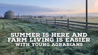 Farm living is easier with Young Agrarians