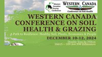 Western Canada Conference on Soil Health &amp; Grazing