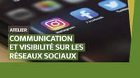 Communication et visibilité sur les réseaux sociaux