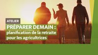 Préparer demain : Planification de la retraite pour les agricultrices