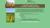 SaskOrganics Organic Agronomy Producers Meeting