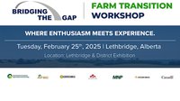 Bridging The Gap Farm Transition Workshop - Lethbridge